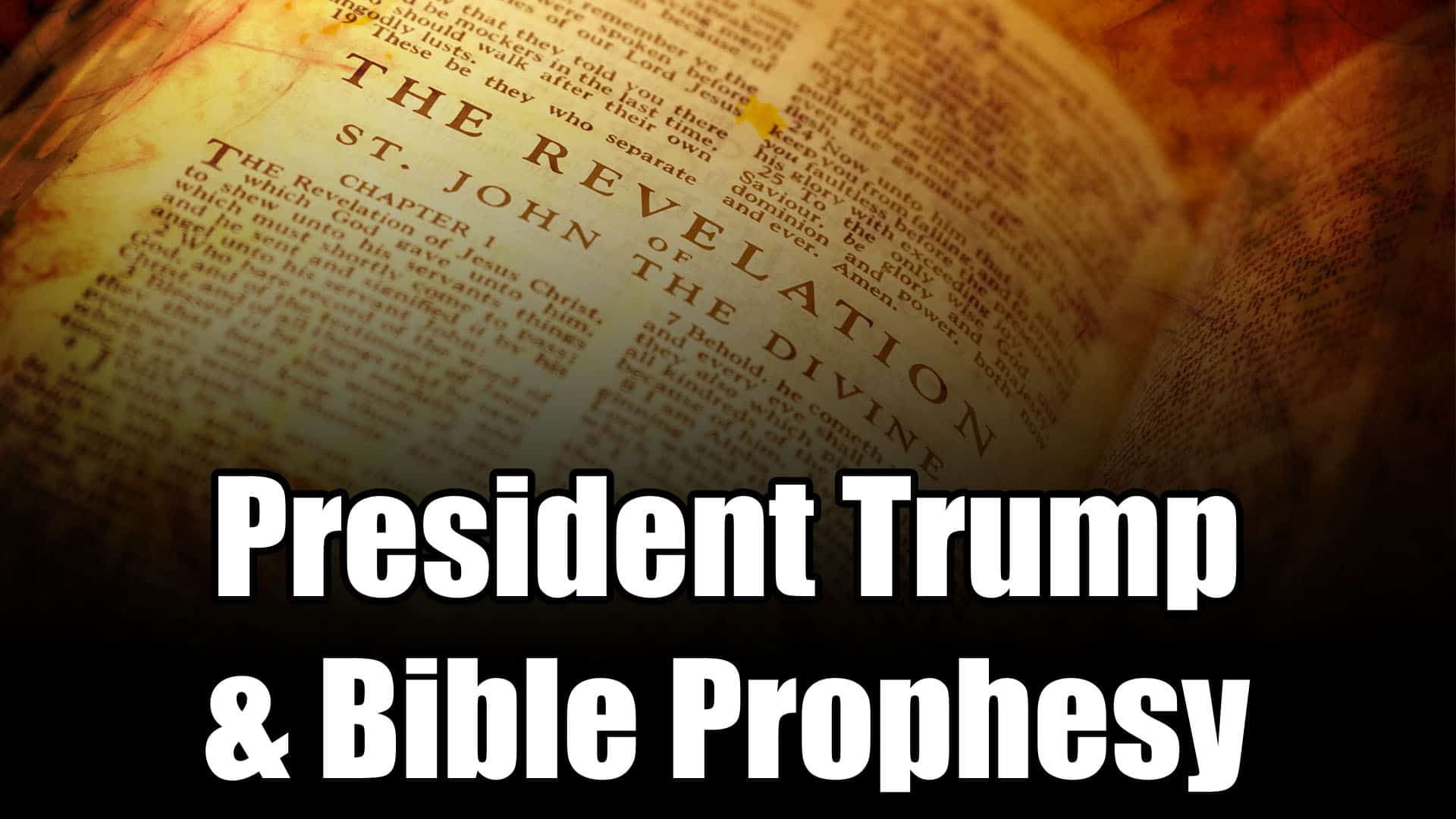 President Trump And Bible Prophesy